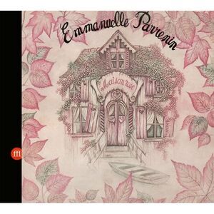 Emmanuelle Parrenin - Maison Rose  CD